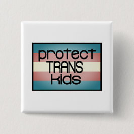 Bóton Quadrado 5.08cm Proteger crianças trans