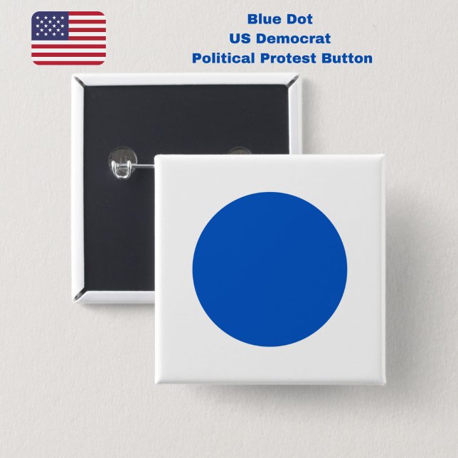 Bóton Quadrado 5.08cm Protesto Anti-Trump ao Apoio Democrata Azul dos EU (Resist with this Blue Dot US Democrat political protest button pin.)
