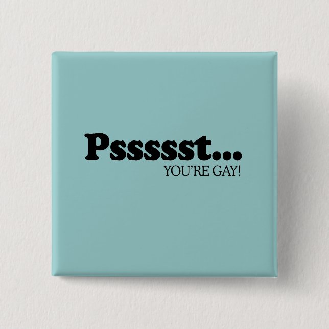 Bóton Quadrado 5.08cm Pssst… Você é alegre (Frente)