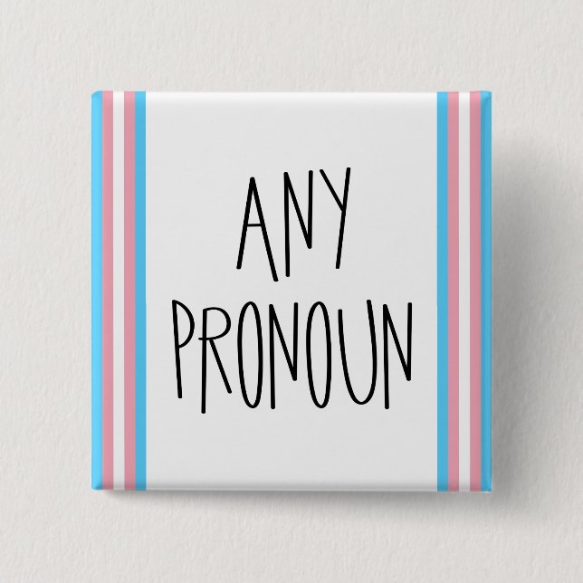 Bóton Quadrado 5.08cm Qualquer Botão de Transgênero Pronoun (Frente)