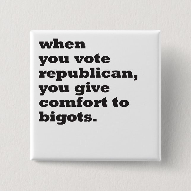 Bóton Quadrado 5.08cm quando vota republicano (Frente)