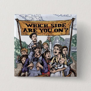 Bóton Quadrado 5.08cm Que lado é você sobre? botão