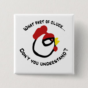 Bóton Quadrado 5.08cm Que parte do Cluck…