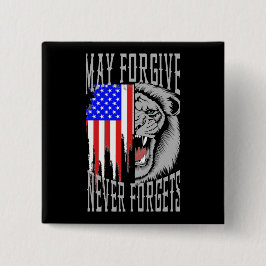 Bóton Quadrado 5.08cm Que Perdoe, Nunca Esquece O Botão De Sinalizador L