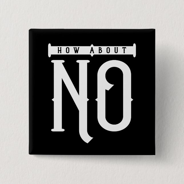 Bóton Quadrado 5.08cm Que Tal Nenhuma Tipografia (Frente)