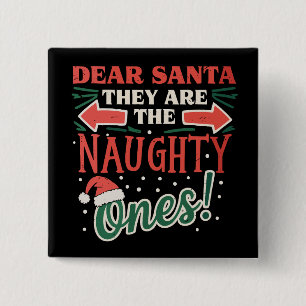 Bóton Quadrado 5.08cm Querido Papai Noel Eles São Os Travessos De Natal