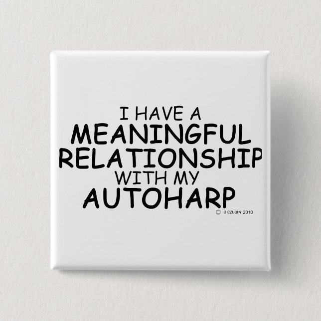 Bóton Quadrado 5.08cm Relação Significativa Autoharp (Frente)