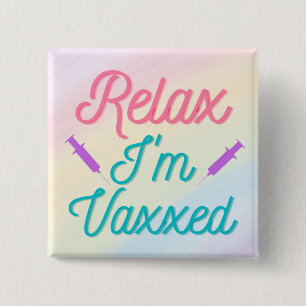 Bóton Quadrado 5.08cm Relax I'm Vaxxed
