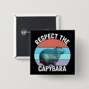 Bóton Quadrado 5.08cm Respeite O Capivara Capybara Engraçado Amante