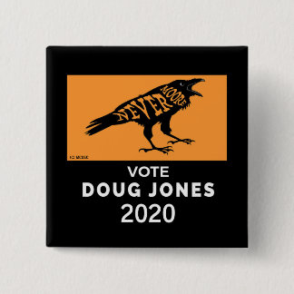 Bóton Quadrado 5.08cm Roy Moore NeverMoore Doug Jones 2020