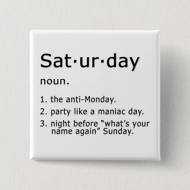 Bóton Quadrado 5.08cm Sábado por definição (Frente)