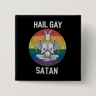 Bóton Quadrado 5.08cm Salve Satanás Gay Cabra Gótico Engraçado LGBTQ