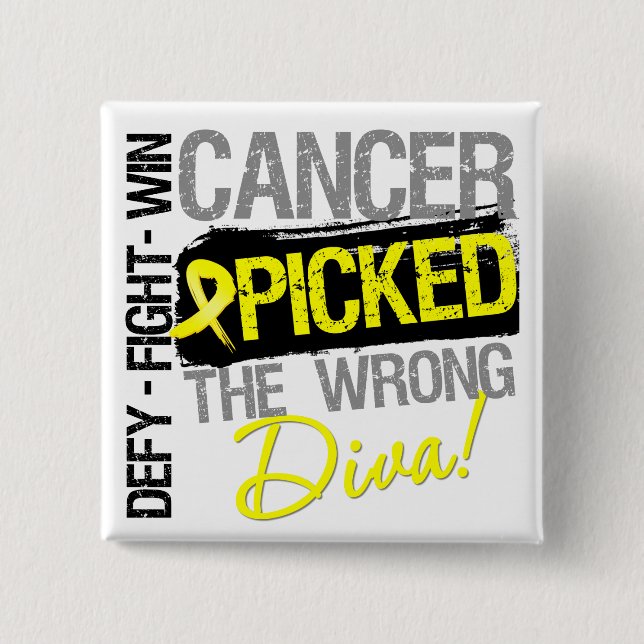 Bóton Quadrado 5.08cm Sarcoma Cancer Pegou A Diva Errada (Frente)