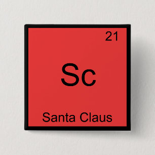 Bóton Quadrado 5.08cm Sc - Papai Noel Símbolo de Elemento Químico Engraç