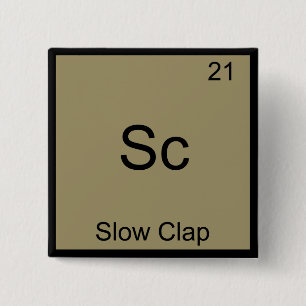 Bóton Quadrado 5.08cm Sc - Símbolo Lento De Elemento De Química Engra