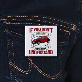 Bóton Quadrado 5.08cm Se você não possuir um, nunca entenderá -2CV