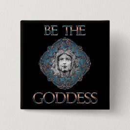 Bóton Quadrado 5.08cm Seja a Deusa