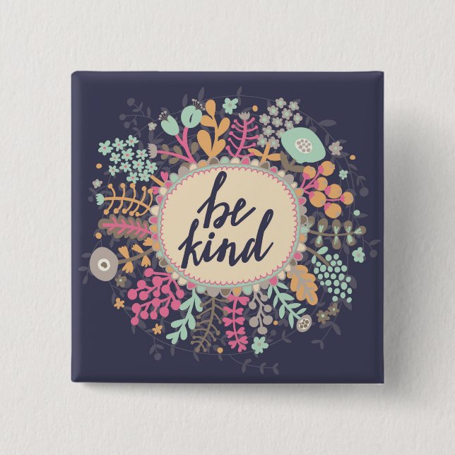Bóton Quadrado 5.08cm Seja amável (Frente)