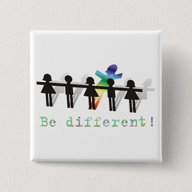 Bóton Quadrado 5.08cm Seja diferente! (Frente)