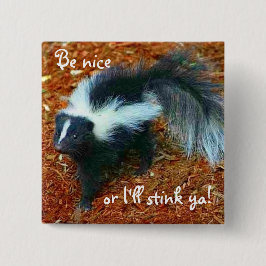 Bóton Quadrado 5.08cm Seja gentil ou eu vou te cheirar!