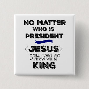 Bóton Quadrado 5.08cm Sem assunto Presidente: Jesus é rei