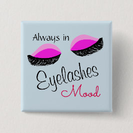 Bóton Quadrado 5.08cm sempre no saco de mão de humor de cílios