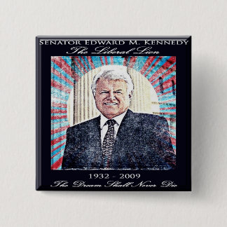 Bóton Quadrado 5.08cm Senador Edward Kennedy Comemorativo Botão