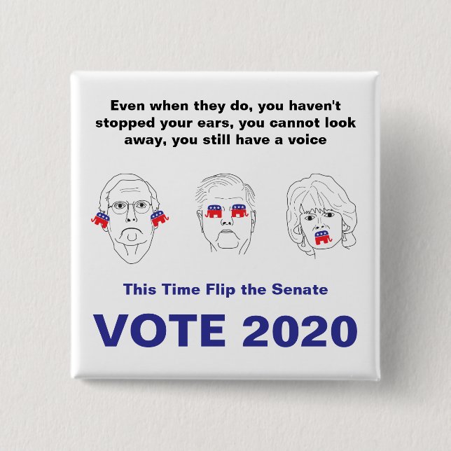 Bóton Quadrado 5.08cm Senate Hear No, See No, Speak No Evil Vote 2020 (Frente)