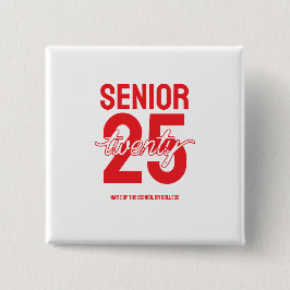 Bóton Quadrado 5.08cm Senior twenty 25 Graduation gift