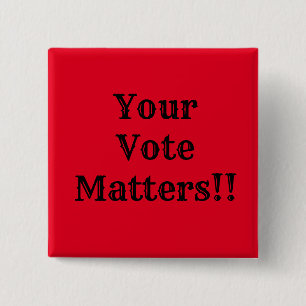 Bóton Quadrado 5.08cm Seu Voto Importa!