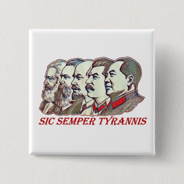 Bóton Quadrado 5.08cm Sic Semper Tyrannis (Frente)