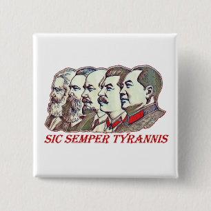 Bóton Quadrado 5.08cm Sic Semper Tyrannis