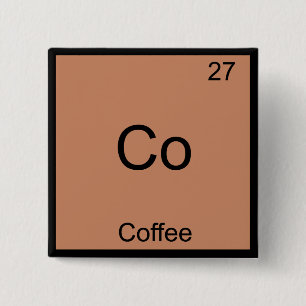 Bóton Quadrado 5.08cm Símbolo de Elemento de Química do Café Funny