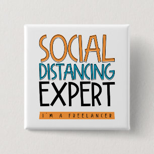 Bóton Quadrado 5.08cm Social Distancing Expert. I'm A Freelancer.
