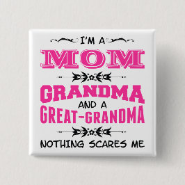 Bóton Quadrado 5.08cm Sou mãe, vovó e vovó Excelente