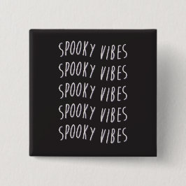 Bóton Quadrado 5.08cm spooky vibes typography