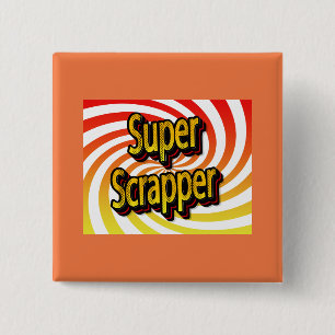 Bóton Quadrado 5.08cm “Super Scrapper”