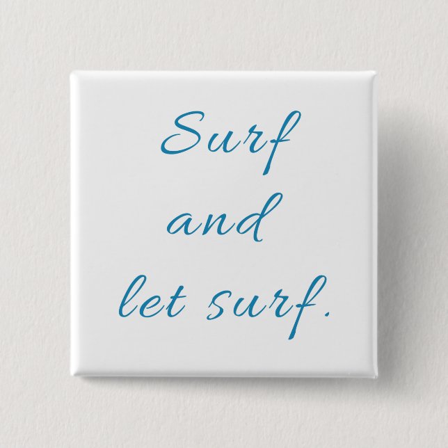 Bóton Quadrado 5.08cm Surf e deixar Surf (Frente)