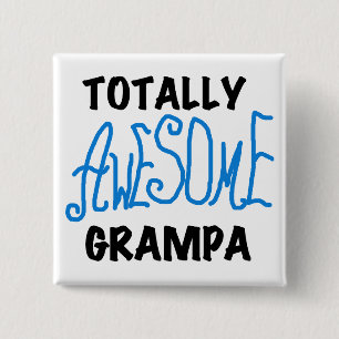 Bóton Quadrado 5.08cm T-shirts e presentes totalmente incríveis de avô a