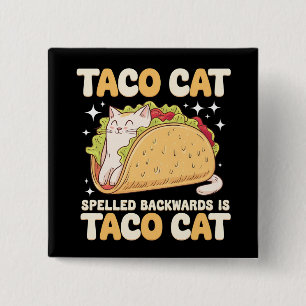 Bóton Quadrado 5.08cm Tacocat Escrito ao Contrário Taco Cat Mexicano