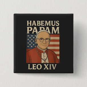 Bóton Quadrado 5.08cm Temos um papa Papa Leão XIV Igreja Cristã