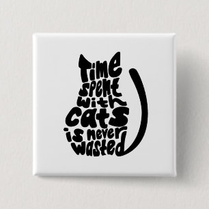 Bóton Quadrado 5.08cm Tempo gasto com CATS nunca é tipografia desperdiça