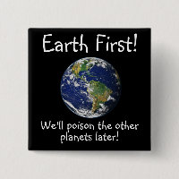 Terra Primeiro! Vamos envenenar os outros planetas