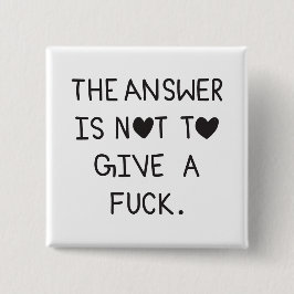 Bóton Quadrado 5.08cm The answer is not to give a f