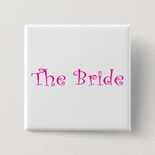 Bóton Quadrado 5.08cm The Bride Pink