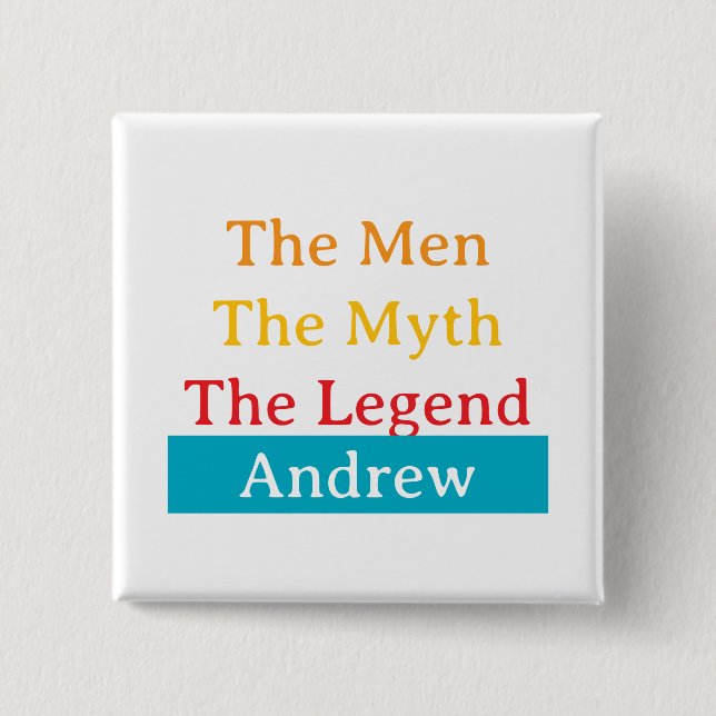 Bóton Quadrado 5.08cm The Men, The Myth, The Legend personalized  (Frente)