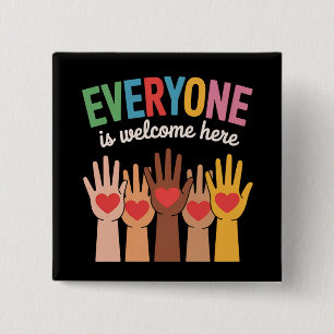 Bóton Quadrado 5.08cm Todo Mundo É Bem-Vindo Aqui