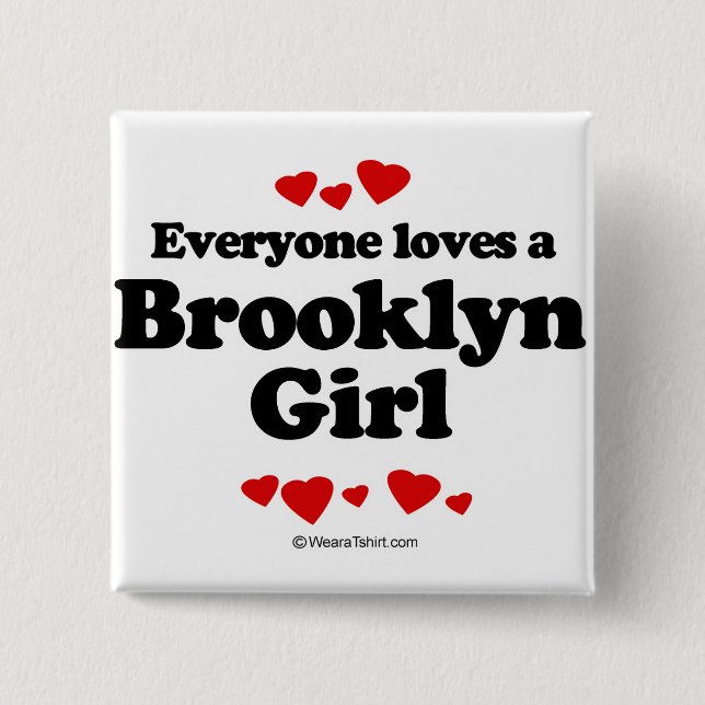Bóton Quadrado 5.08cm Todos ama uma menina de Brooklyn (Frente)