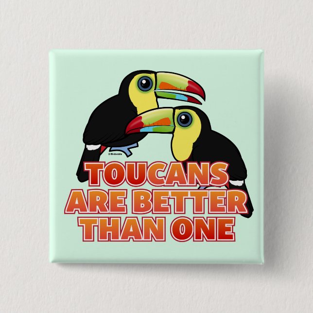 Bóton Quadrado 5.08cm Toucans é melhor de um (Frente)