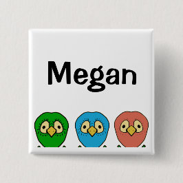 Bóton Quadrado 5.08cm três pássaros Megan